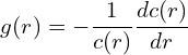 \[ g(r) = -\frac{1}{c(r)} \frac{dc(r)}{dr}  \]