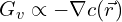 \[ \[ G_v \propto -\nabla c(\vec{r}) \]