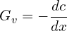 \[ G_v = -\frac{dc}{dx} \]