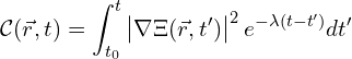 \[ \mathcal{C}(\vec{r}, t) = \int_{t_0}^{t} \left| \nabla \Xi(\vec{r}, t') \right|^2 e^{-\lambda(t - t')} dt'  \]