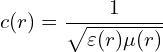 \[ c(r) = \frac{1}{\sqrt{\varepsilon(r)\mu(r)}} \]