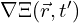 \nabla \Xi(\vec{r}, t')
